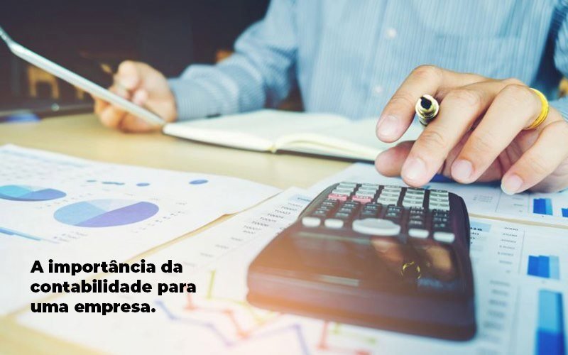 A Importancia Da Contabilidade Para Uma Empresa 1 Blog Parecer Contabilidade - Contabilidade em Joinville -SC